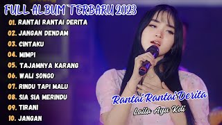 LAILA AYU KDI - RANTAI RANTAI DERITA FULL ALBUM TERBARU 2023