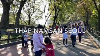 SEOUL | ĐI DẠO Ở SEOUL - THÁP NAMSAN(NAMSAN SEOUL TOWER)