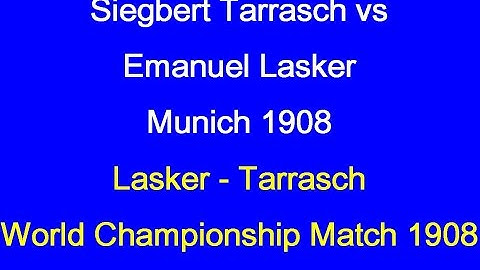 Siegbert Tarrasch vs Emanuel Lasker: Munich 1908