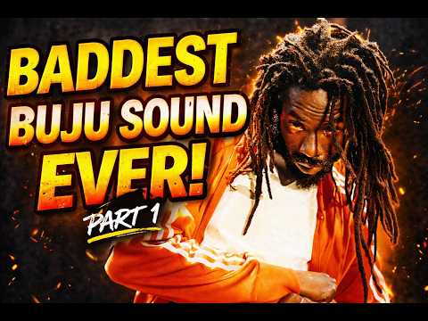 BADDEST BUJU SOUND EVER - 1 OR 2 PARTS