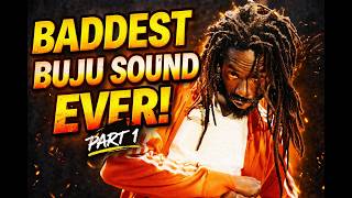 BADDEST BUJU SOUND EVER - 1 OR 2 PARTS
