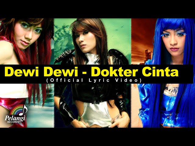 Dewi Dewi - Dokter Cinta (Official Lyric Video) class=