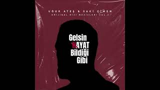 Çaresiz - Uğur Ateş | GELSİN HAYAT BİLDİĞİ GİBİ DİZİ MÜZİKLERİ VOL.2 Resimi