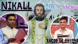 New Konkani Song Nikall Jacob De Anjuna 2022
