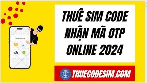 Thuê Sim Nhận Mã Code - OTP - SMS Cực Nhanh 2024 || Web Thuê Sim Số 1 Hiện Nay