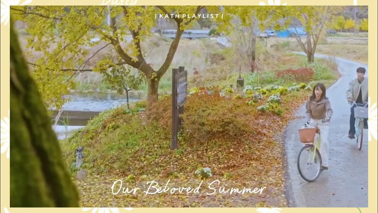 Our Beloved Summer Opening Song (Our Beloved Summer by Kim Kyung Hee