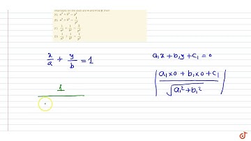 If the length of the perpendicular drawn from the origin to the line whose intercepts on the a...