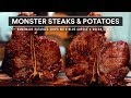 STEAK and POTATOES! Huge PORTERHOUSE STEAKS with Blue Cheese and Green Stuff!