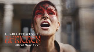 Video thumbnail of "Charlotte Wessels - AFKICKEN - Official Music Video"