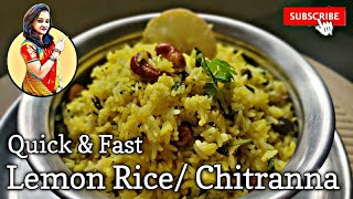 Chitranna || Lemon Rice || Healthy and Quick to make Rice Recipe|| South Indian Menu ||