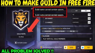How To Make Guild In Free Fire Mein Guild Kaise Banaye | Guild Name Cannot contain Space Problem Fix