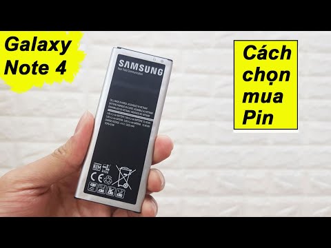 Cách chọn mua Pin Galaxy Note 4 chính hãng