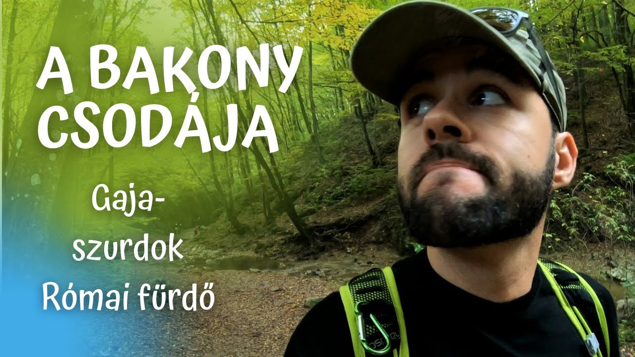 A Bakony csodája - Gaja-szurdok, Római fürdő (4K)