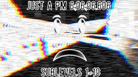 PS4 Just A PM 6:06:06.606 Fangame (sublevels 1 to 10)