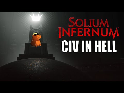 Solium Infernum – Civilization In Hell?! FULL Playthrough!