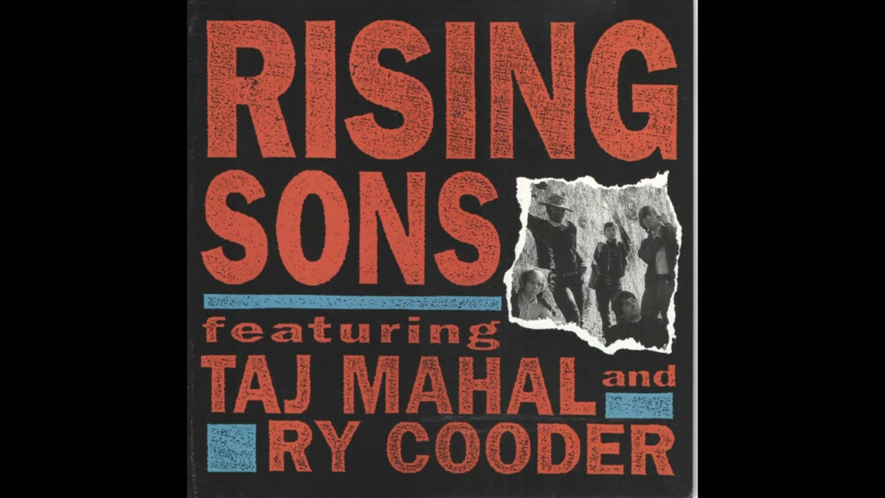 Rising Sons Featuring Taj Mahal And Ry Cooder – 2:10 Train - YouTube