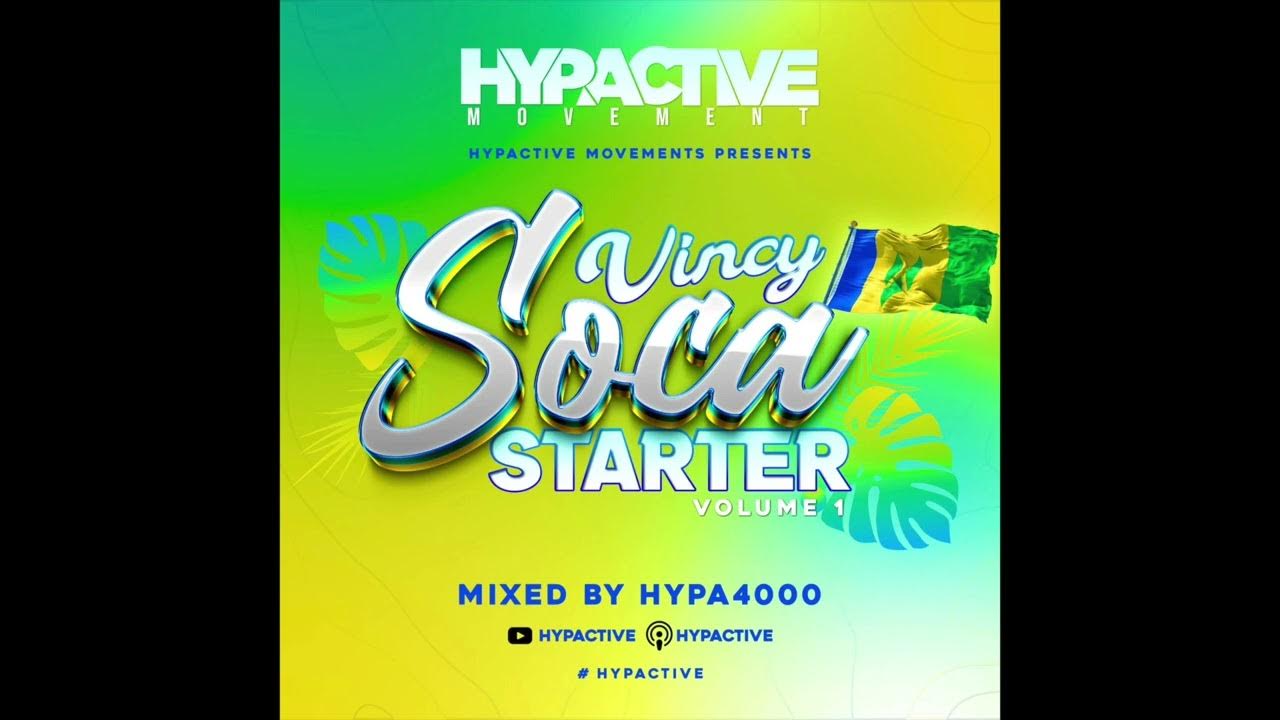 VINCY SOCA STARTER HYPACTIVE MOVEMENTS YouTube
