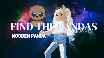 How to get Wooden Panda in *ROBLOX* FIND THE PANDAS