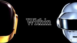 Daft Punk - Within (Official Lyrics) ft. Chilly Gonzales