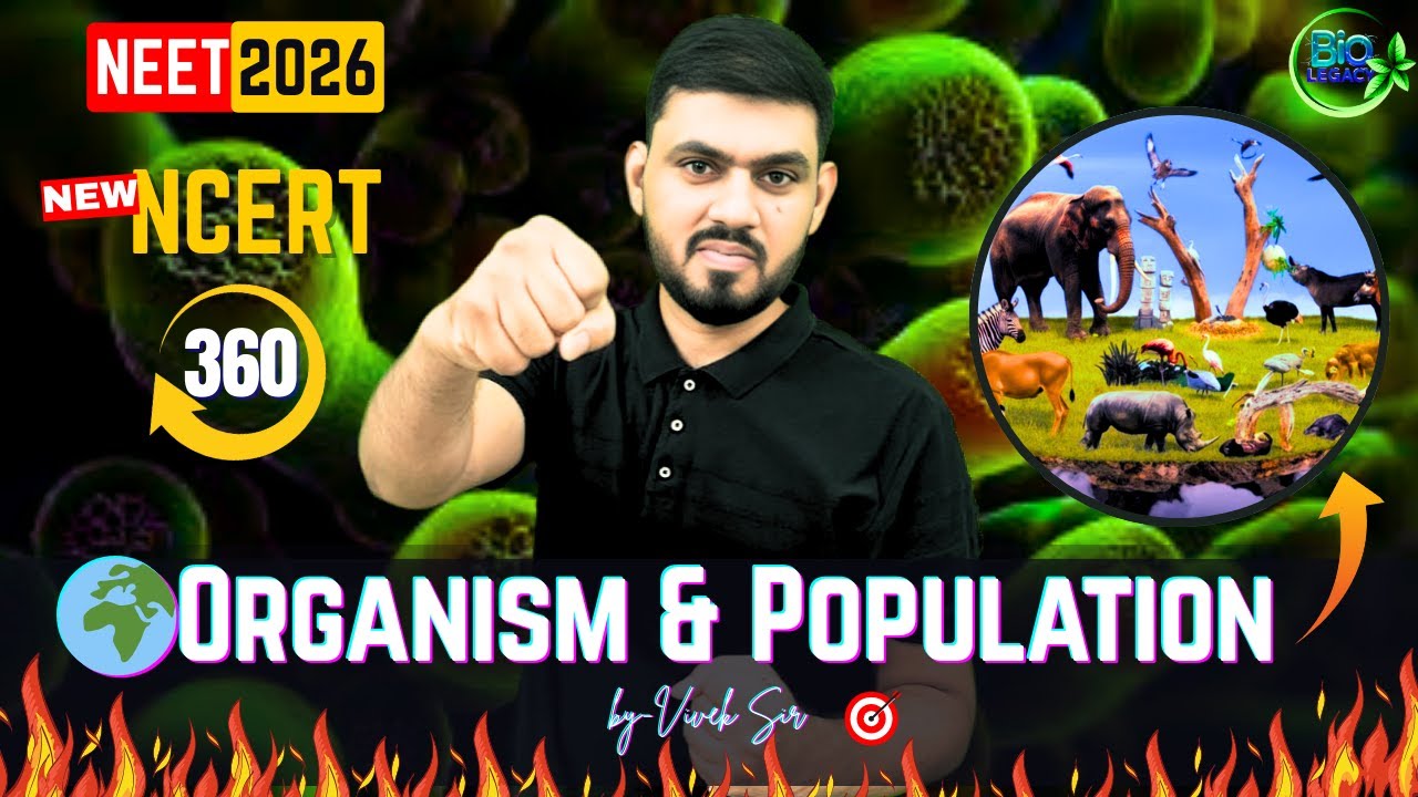 🧪 Organism & Population 🔬 | L5 | Class 12 Biology  |🔥Zero to Hero🚀 | by - Vivek sir