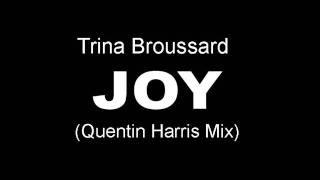 Trina Broussard  Joy quentin Harris Mix
