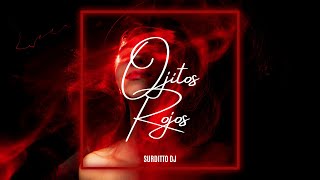 Ojitos Rojos (Remix) - Surditto DJ - [ Ke Personajes Feat. Grupo Frontera ]
