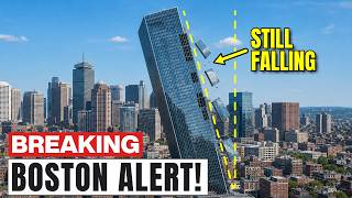 BOSTON ALERT! A $1.2 Billion Skyscraper's Worst Nightmare Came True