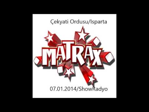 Çekyati Ordusu/ZekiKayahanCoşkun/Matrax/ShowRadyo/Isparta/07.01.2014