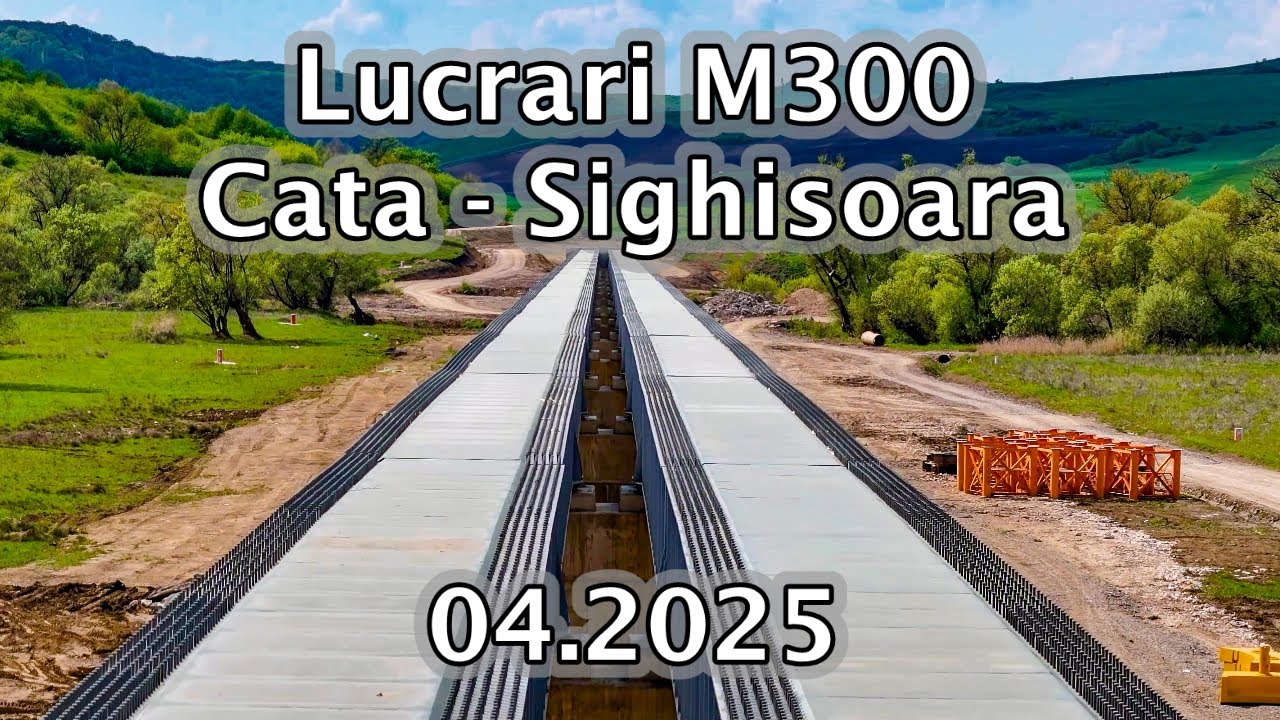 Lucrări M300 - Lot 3 - Caţa-Sighişoara - 04.2025