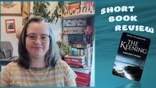 SHORT BOOK REVIEW | The Keening