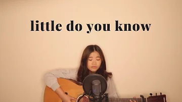 Little Do You Know, Alex & Sierra (cover) | Sofia Arwen