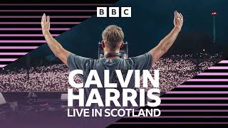 BBC Radio 1 Dance Weekend Calvin Harris Live from Glasgow Scotland 01 08 2026