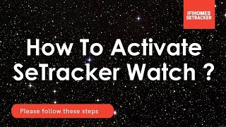 SeTracker Watch Setup Video | How To Activate Watch Using SeTracker2 App