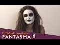 Tutorial Maquillaje de Fantasma | Especial HALLOWEEN