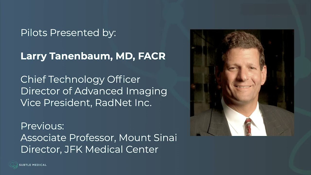 Subtle Medical Featured Demo Presentation on SubtleMR & SubtlePET