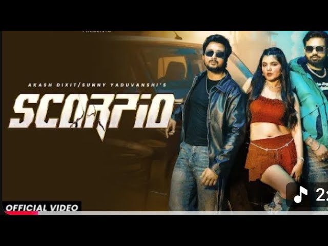 Scorpio  (official video) Aksh Dixit sunny yaduvanshi new Haryanvi song  download