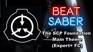 [Beat Saber] Ajoura - The SCP Foundation Main Theme