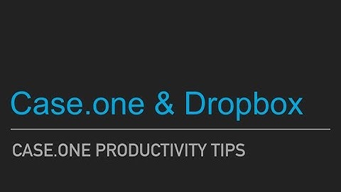 Case.one & Dropbox Document Scan Feature