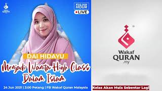 Download Lagu Kuliah Hour - Menjadi Wanita High Class Dalam Islam (Dai Hidayu)