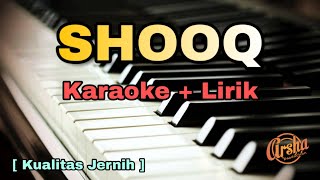 Karaoke SHOOQ ( Karaoke   Lirik ) Kualitas Jernih