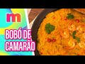 BOBÓ de CAMARÃO saboroso - Mulheres (04/06/2024)