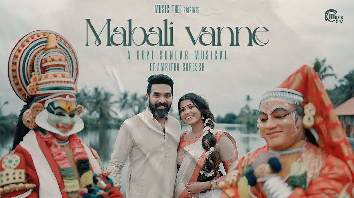 Mabali Vanne - Onam Song | Gopi Sundar | Amritha Suressh | Harinarayanan BK
