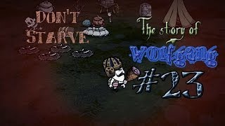 Видео Don't starve (Story of Wolfgang) #23 Холодный приём (автор: LnDxLeo)
