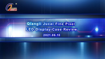 Qiangli Fine Pixel LED Display Case Review（2021.06.10）