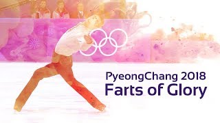PyeongChang 2018 Winter Olympics: Farts of Glory - Figure Skating / Farting