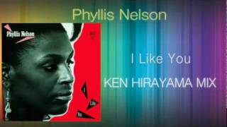Phyllis Nelson - I like you (KEN HIRAYAMA MIX) chords