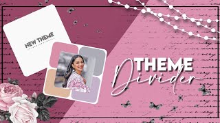 •𝗧𝗵𝗲𝗺𝗲 𝗗𝗶𝘃𝗶𝗱𝗲𝗿 𝗜𝗱𝗲𝗮𝘀 𝗙𝗼𝗿 𝗙𝗮𝗻𝗽𝗮𝗴𝗲𝘀• 🌺||Parixtutorial||🌿