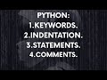 2.1 Python Mastery: Python Keywords,Indentation, Comments & Statements#PythonWizardry#CodeBreakdown