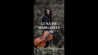 LUNA DE MARGARITA 🌙 en Violoncello / by MarioMortiz Ft Mocare & MortizMusic