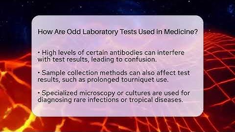 How Are Odd Laboratory Tests Used in Medicine? - Strange Science HQ